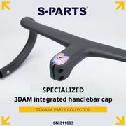 S-PARTS Titanium Specialized SL9/SL8/SL7/SL6 ROVAL One-Piece Handlebar Top Cap