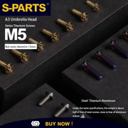 S-PARTS M5 10-30MM Motorcycle Electric Vehicle A3 New Umbrella Head D12 Titanium Alloy Screw
