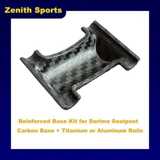 Zenith Sports Darimo Seatpost Reinforced Base Kit — Carbon Base + Titanium or Aluminum Rails